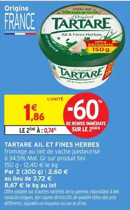 Intermarché TARTARE Ail & Fines Herbes offre