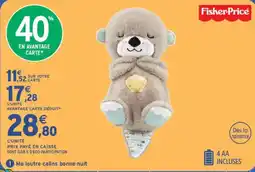 Intermarché Fisher-Price Ma loutre calins bonne nuit offre