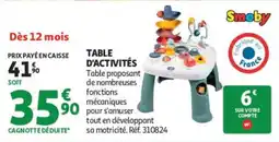 Auchan Smoby TABLE D'ACTIVITÉS offre
