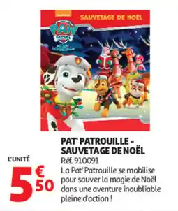 Auchan PAT' PATROUILLE - SAUVETAGE DE NOËL offre