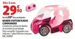 Auchan BARBIE VOITURE RADIO COMMANDEE offre