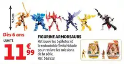Auchan ARMORSAURS FIGURINE offre