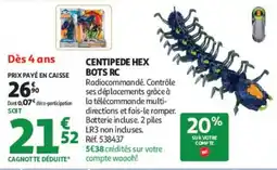 Auchan CENTIPEDE HEX BOTS RC offre