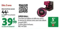 Auchan SPEED BALL offre