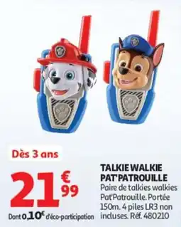 Auchan Pat'Patrouille Talkie Walkie offre