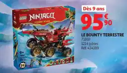 Auchan LEGO NINJAGO LE BOUNTY TERRESTRE offre