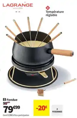 Conforama LAGRANGE Fondue offre
