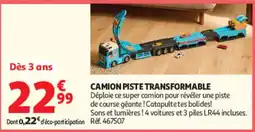 Auchan CAMION PISTE TRANSFORMABLE offre