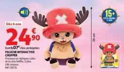 Auchan ONE PIECE PELUCHE INTERACTIVE CHOPPER offre