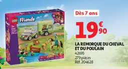 Auchan LEGO Friends LA REMORQUE DU CHEVAL ET DU POULAIN offre