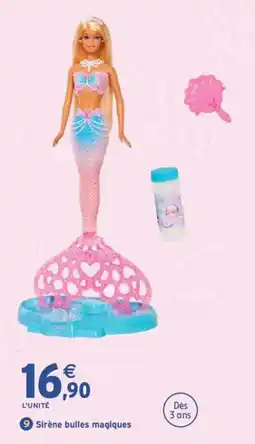 Intermarché Barbie Sirène bulles magiques offre