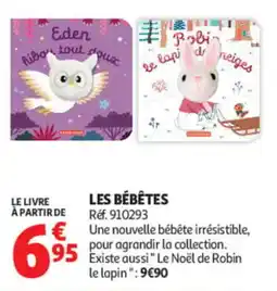 Auchan LES BÉBÊTES offre