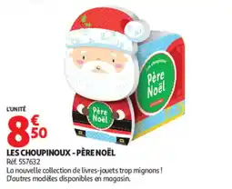 Auchan LES CHOUPOINOUX - PÈRE NOËL offre