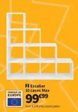Conforama Escalier 10 cases Max offre