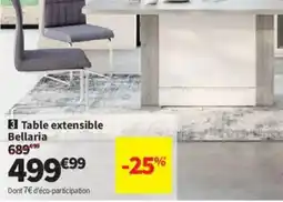 Conforama Table extensible bellaria offre