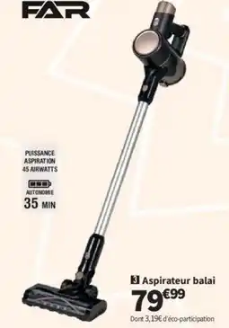 Conforama Far aspirateur balai offre