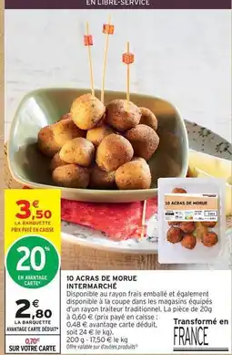Intermarché 10 acras de morue offre