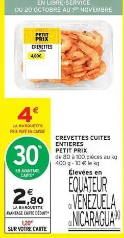 Intermarché Crevettes cuites entières offre