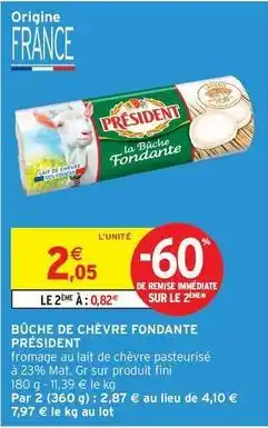 Intermarché Président - büche de chèvre fondante offre