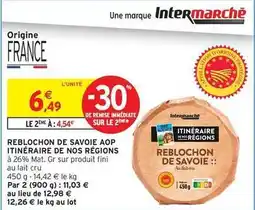 Intermarché Fini - reblochon de savoie aop offre