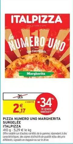 Intermarché Italpizza - pizza numero uno margherita surgelee offre