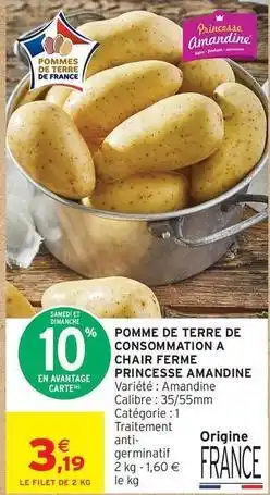 Intermarché Princesse amandine - pomme de terre de consommation a chair ferme offre