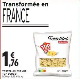 Intermarché Top budget - tortellini viande offre
