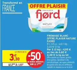 Intermarché Fjord - fromage blanc offre plaisir nature offre