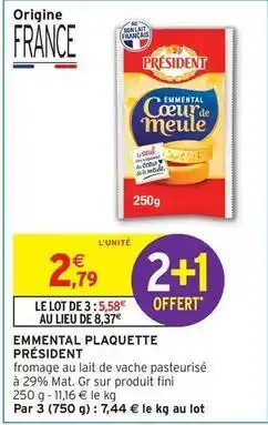 Intermarché Président - emmental plaquette offre