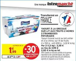 Intermarché Paturages - yaourt à la grecque sur lit aux fruits 2 mûres 2 framboises offre