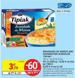 Intermarché Tipiak - brandade de morue msc parmentier surgelée offre