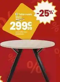 Conforama Table ronde glory offre