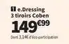 Conforama Dressing 3 tiroirs coben offre