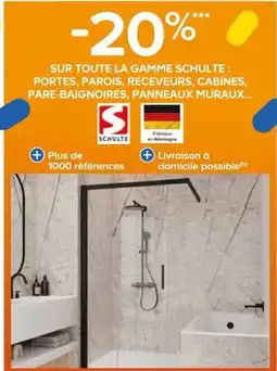 Castorama SCHULTE Portes, parois, receveurs, cabines, pare-baignoires, panneaux muraux offre
