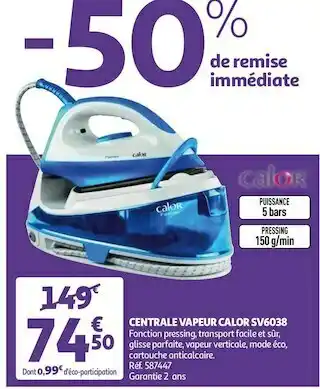 Auchan Calor centrale vapeur calor sv6038 offre