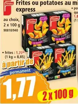 Norma Findus Frites ou potatoes au mi express offre
