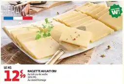 Auchan Raclette au lait cru offre