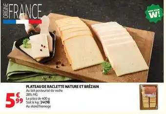 PLATEAU DE RACLETTE NATURE ET BRÉZAIN