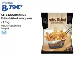 Costco CITE GOURMANDE Frites bistrot avec peau offre