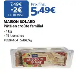 Costco MAISON BOLARD Pâté en croûte familial offre