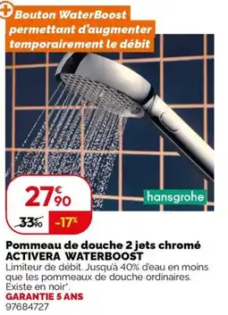 Weldom hansgrohe Pommeau de douche 2 jets chromé ACTIVERA WATERBOOST offre