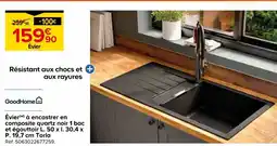 Castorama Goodhome évier à encastrer en composite quartz noir et égouttoir torlà offre