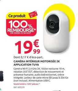 Mr Bricolage Caméra intérieure motorisée 2k application tuya offre