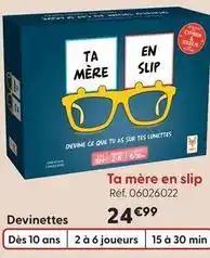 La Grande Récré Topi games - ta mere en slip offre