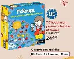 La Grande Récré T'choupi mon premier cherche et trouve offre