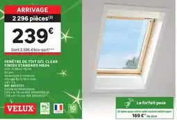 Leroy Merlin VELUX FENÊTRE DE TOIT GFL CLEAR offre