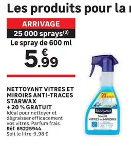 Leroy Merlin STARWAX NETTOYANT VITRES ET MIROIRS ANTI-TRACES offre