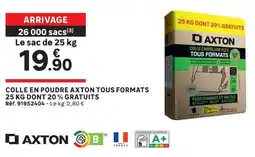 Leroy Merlin AXTON COLLE EN POUDRE TOUS FORMATS offre