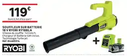 Leroy Merlin Ryobi souffleur sur batterie 18 v ry18bla offre