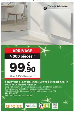 Leroy Merlin airelec RADIATEUR ÉLECTRIQUE CONNECTÉ À INERTIE SÈCHE offre